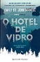 O Hotel de Vidro